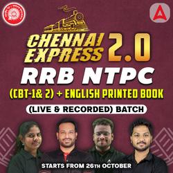 Chennai Express 2.0 -RRB NTPC CBT 1+2 Batch | English Printed Book + 116 Bilingual Test Series | Online Live Classes by Adda 247