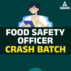 Food Safety Officer 2024 Crash  Batch | Online Live Classes by Adda 247