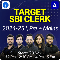 Target SBI Clerk 2024-25 | Pre + Mains | Online Live Classes By Adda 247