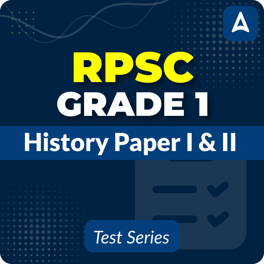 RPSC Grade 1 History Paper I & II Mock Test