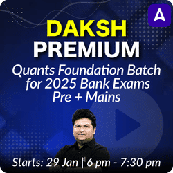 Daksh Premium | Quants Foundation Batch for 2025 Bank Exams | Pre + Mains | Online Live Classes by Adda 247