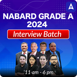 NABARD Grade A 2024-25 | Complete Interview Preparation Batch by Adda 247