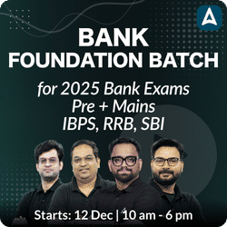 Bank Foundation Batch for 2025 Bank Exams | Pre + Mains | IBPS, RRB, SBI | Online Live Classes by Adda 247