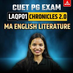 CUET PG MA ENGLISH LITERATURE (LAQP01) | CHRONICLES 2.0 Batch | Online Coaching By Adda247 (As per Latest Syllabus)