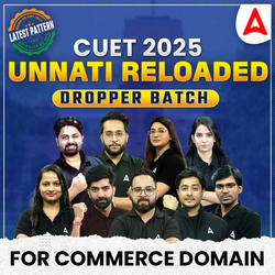 CUET 2025- Unnati Reloaded- Commerce - Dropper Batch | CUET UG Online Coaching by Adda247