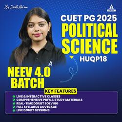 CUET PG MA POLITICAL SCIENCE (HUQP18) | NEEV 4.0 Batch | Online Coaching By Adda247 (As per Latest Syllabus)