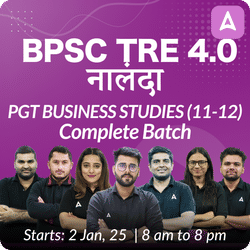 BPSC TRE 4.0 | नालंदा | PGT BUSINESS STUDIES (11-12) | COMPLETE BATCH | LIVE + RECORDED CLASSES | Online Live Classes by Adda 247