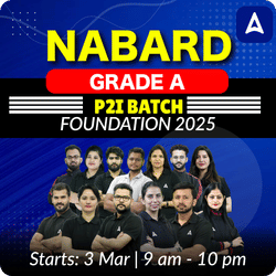 NABARD GRADE A FOUNDATION 2025 P2I BATCH | Online Live Classes by Adda 247