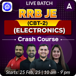 Selection 1.0 - RRB JE (CBT-2) Crash Course (Electronics) Complete Batch by Adda 247