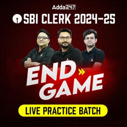 End Game – Live Practice Batch for SBI Clerk 2024-25 | Pre-Exam | Online Live Classes by Adda 247