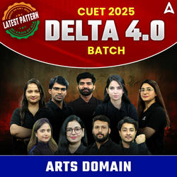 CUET 2025- DELTA 4.0 Batch- ARTS | CUET UG Online Coaching by Adda247