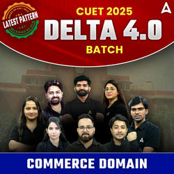 CUET 2025- DELTA 4.0 Batch- Commerce | CUET UG Online Coaching by Adda247