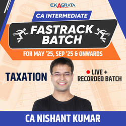 CA Inter Taxation Fastrack Batch for May’25 & Sep’25 | Online Live Classes by Adda 247