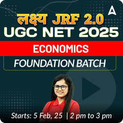 लक्ष्य JRF 2.0 | UGC NET 2025 | ECONOMICS FOUNDATION BATCH (JUNE 2025 ATTEMPT) I LIVE + RECORDED CLASSES BY ADDA 247