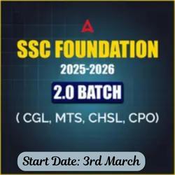 SSC Foundation (2025-26) 2.0 Batch I Complete Batch for SSC CGL, MTS, CHSL, CPO & Other Govt Exams | Online Live Classes by Adda 247