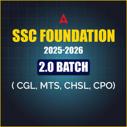 SSC Foundation (2025-26) 2.0 Batch I Complete Batch for SSC CGL, MTS, CHSL, CPO & Other Govt Exams | Online Live Classes by Adda 247