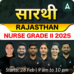 सारथी Rajasthan Nurse Grade II 2025 | Online Live Classes by Adda247