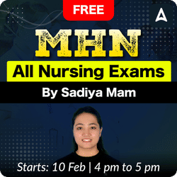 MHN for All Nursing Exams By Sadiya Mam | Online Live Classes by Adda247