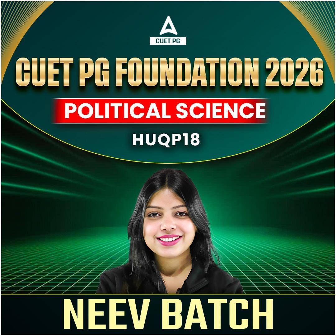 CUET PG POLITICAL SCIENCE FOUNDATION  2026 | NEEV Batch | Live + Recorded Classes | Online Coaching by Adda247