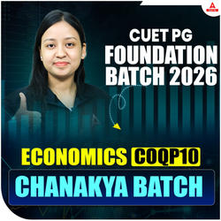 CUET PG MA ECONOMICS FOUNDATION 2026 | CHANAKYA Batch | Live + Recorded Classes | Online Coaching by Adda247