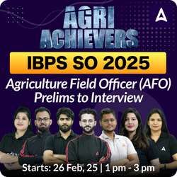 Agri Achievers IBPS SO Agriculture Field Officer (AFO) Foundation Batch (Prelims To Interview ) For 2025 Exams | Online Live Classes by Adda 247