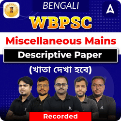 WBPSC Miscellaneous Mains (Descriptive Paper) || Complete Preparation Batch || Recorded Classes by Adda247