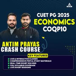 CUET PG ECONOMICS (COQP10) | ANTIM PRAYAS CRASH COURSE | LIVE + RECORDED | Online Coaching By Adda247 (As per Latest Syllabus)