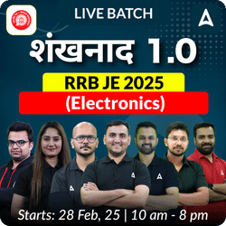 Sankhanad 1.0 - RRB JE 2025 (Electronics) Complete Batch | Hinglish | Online Live Classes by Adda 247