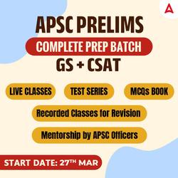 APSC Prelims Complete Prep Batch GS & CSAT | Online Live Classes by Adda 247