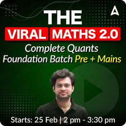 The Viral Maths 2.0 | Complete Quants Foundation Batch | Pre + Mains | Online Live Classes by Adda 247