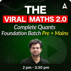 The Viral Maths 2.0 | Complete Quants Foundation Batch | Pre + Mains | Online Live Classes by Adda 247