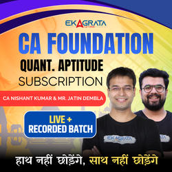 CA Foundation Quantitative Aptitude Subscription | Online Live Classes by CA Nishant Kumar & Jatin Dembla