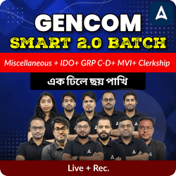 GENCOM Smart 2.0 Batch | One Stop Solution for All State Government Job Exams | Online Live+ Recorded Classes by Adda247