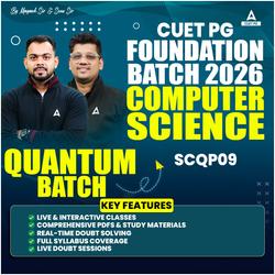 CUET PG COMPUTER SCIENCE (SCQP09) FOUNDATION 2026 | QUANTUM BATCH Live | Online Coaching By Adda247 (As per Latest Syllabus)