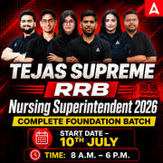Tejas Supreme-RRB Nursing Superintendent Complete Foundation Batch 2026 Online Live Classes by Adda247