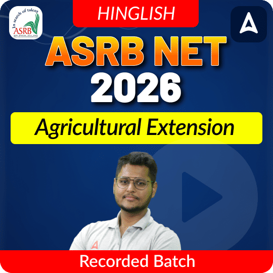 ASRB NET Agricultural Extension Recorded Batch for 2026 Exams | Online Recorded Classes By Adda247