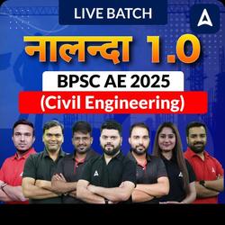 Nalanda 1.0 - BPSC AE 2025 (Civil Engineering) | Hinglish | Online Live Classes by Adda 247