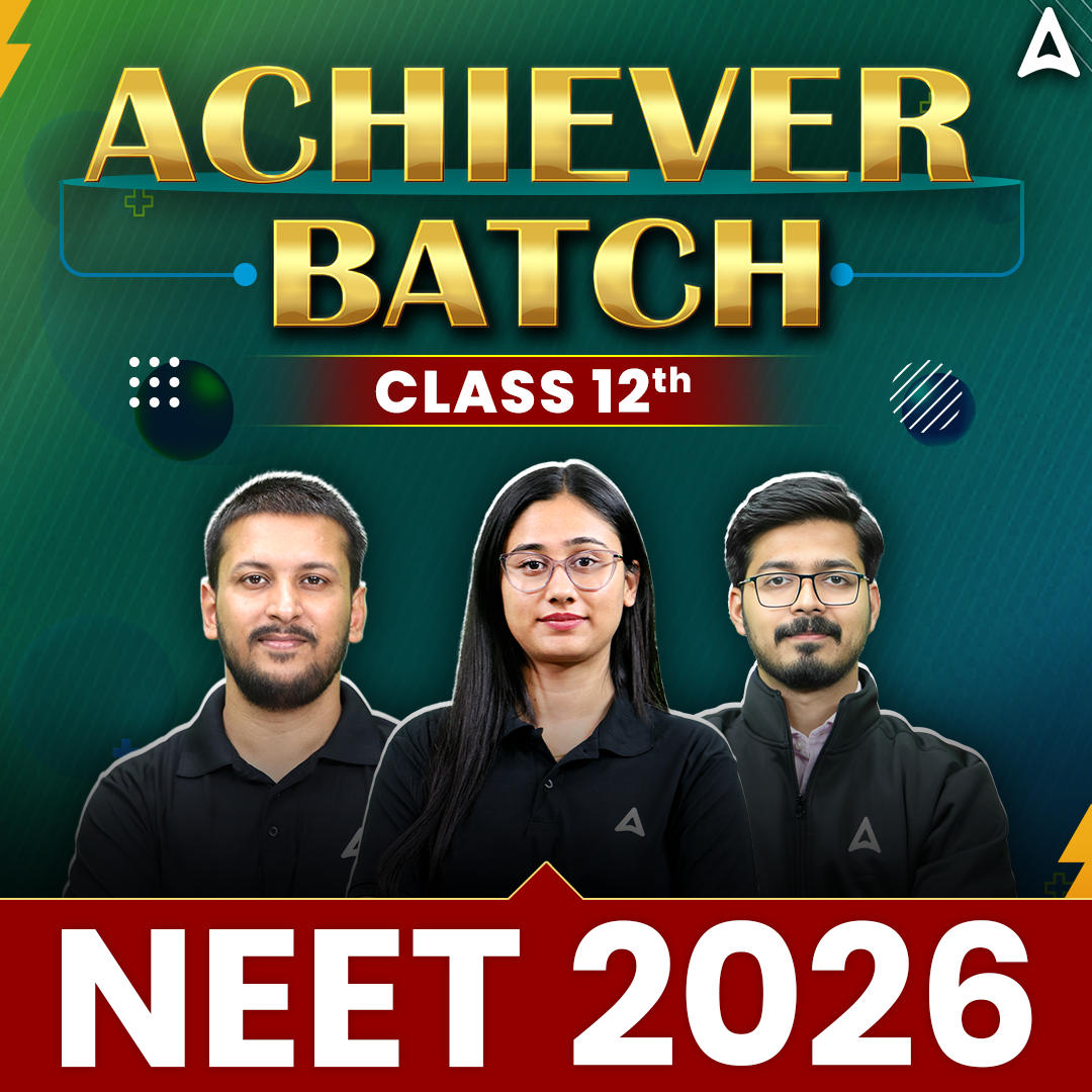 NEET UG 2026 Online Course for Class 12th Students | Achiever Batch By Adda 247