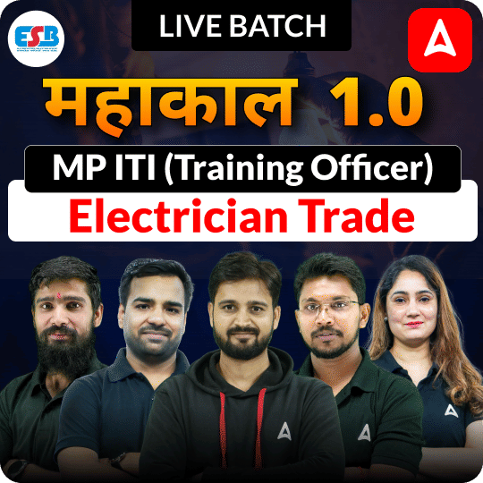 महाकाल 1.0 - MP ITI Training Officer (Electrician) Complete Foundation Batch for 2025 | Hinglish | Online Live Classes by Adda 247