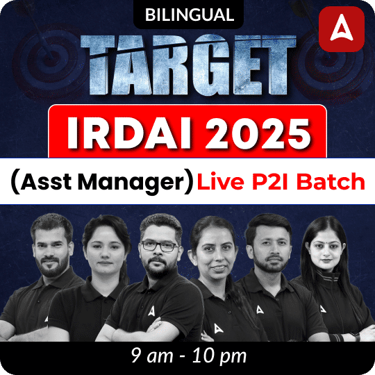 TARGET IRDAI 2025 (Asst Manager) | Live P2I Batch | Online Live Classes by Adda 247