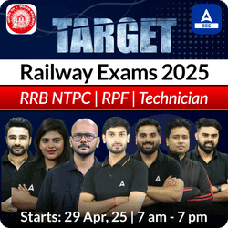 Target Railway 2025 Exams (RRB NTPC, RPF Constable & SI, Technician) Complete batch | Hinglish | Online Live Classes By Adda247