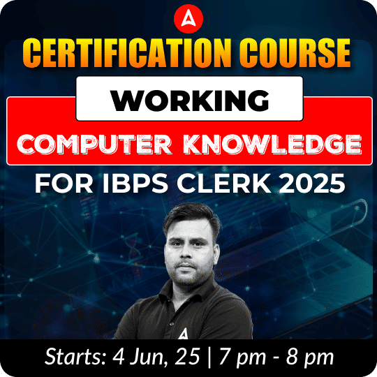 Certification Course | Working Computer Knowledge for IBPS Clerk 2025 | Online Live Classes by Adda 247