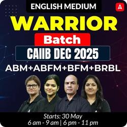 WARRIOR BATCH | ABM+BFM+ABFM+BRBL | CAIIB Dec 2025 | English Medium | Online Live Classes by Adda 247