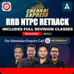 RRB NTPC ReTrack Chennai Express Batch | Online Recorded Classes by Adda247