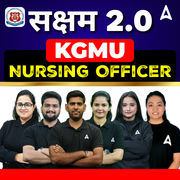 सक्षम 2.0 KGMU Nursing Officer | Online Live classes by Adda247