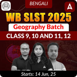 WB SLST 2025 Geography (Class IX - X & XI-XII) | Complete Live+ Recorded Classes Bengali Medium Batch By Adda247
