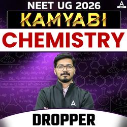 KAMYABI NEET UG 2026 Droppers Batch for Chemistry with Level - Up DPP Book by Adda247 | Online Live Classes by Adda 247