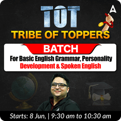 TOT - Tribe of Toppers Batch for Basic English Grammar, Personality Development & Spoken English | Online Live Classes by Adda 247