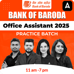 Bank of Baroda Office Assistant 2025 | Practice Batch | Online Live + Recorded Classes by Adda 247