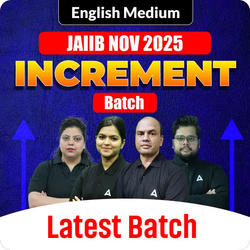 Increment Batch | JAIIB NOV 2025 | AFM+IEIFS+PPB+RBWM | English Medium | Online Live Classes by Adda 247